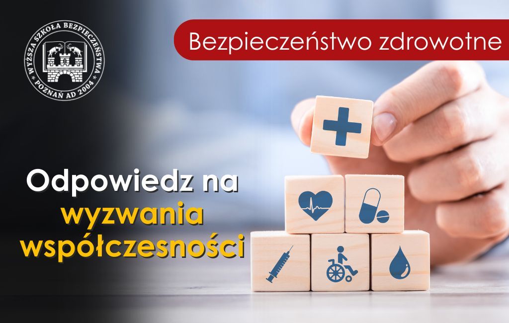 Bezpieczeństwo zdrowotne  w Wyższej Szkole Bezpieczeństwa